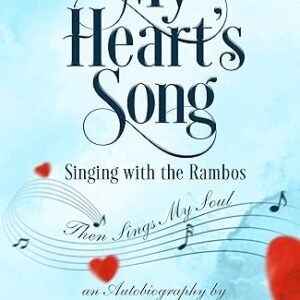 My Heart's Song: Singing with the Rambos