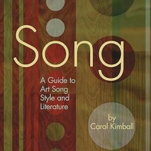 Song: A Guide to Art Song Style and Literature