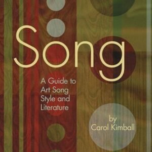 Song: A Guide To Art Song Style And Literature (LIVRE SUR LA MU)